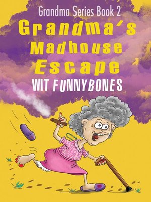 cover image of Grandma's Madhouse Escape